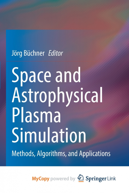 Space and Astrophysical Plasma Simulation