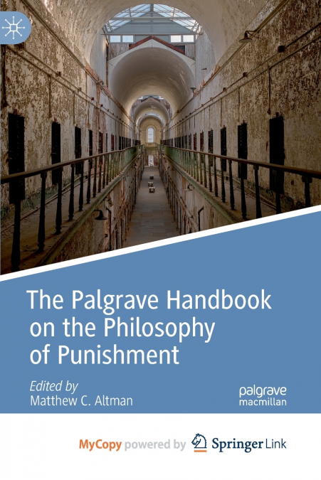 The Palgrave Handbook on the Philosophy of Punishment