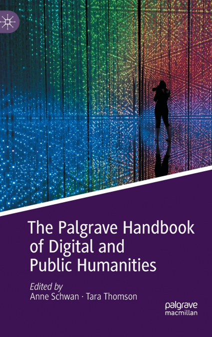 The Palgrave Handbook of Digital and Public Humanities