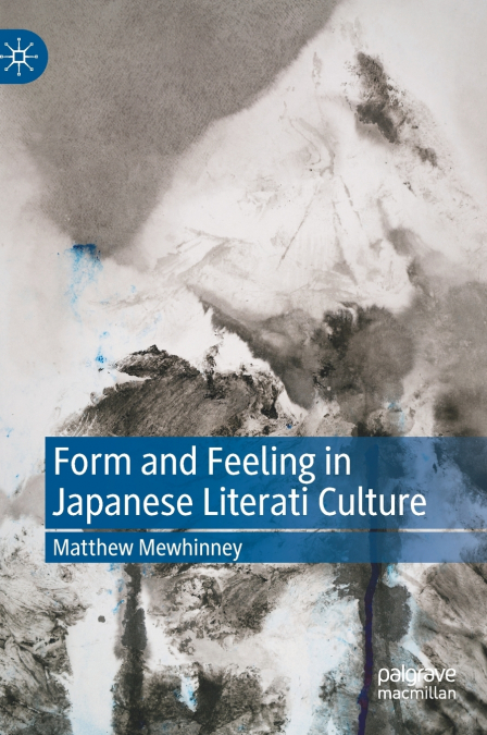 Form and Feeling in Japanese Literati Culture