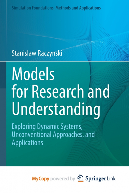 Models for Research and Understanding