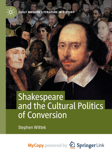Shakespeare and the Cultural Politics of Conversion