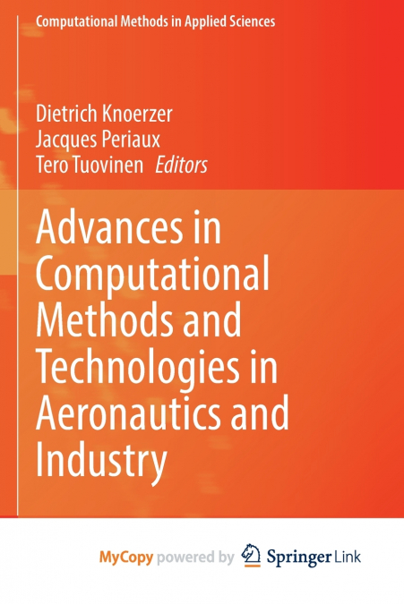Advances in Computational Methods and Technologies in Aeronautics and Industry