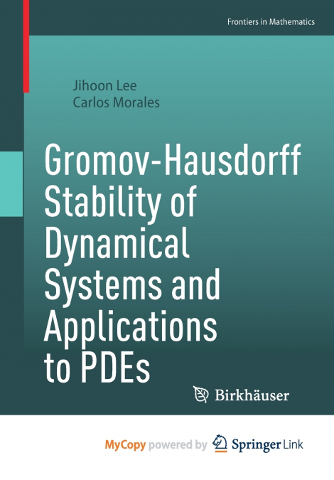 Gromov-Hausdorff Stability of Dynamical Systems and Applications to PDEs