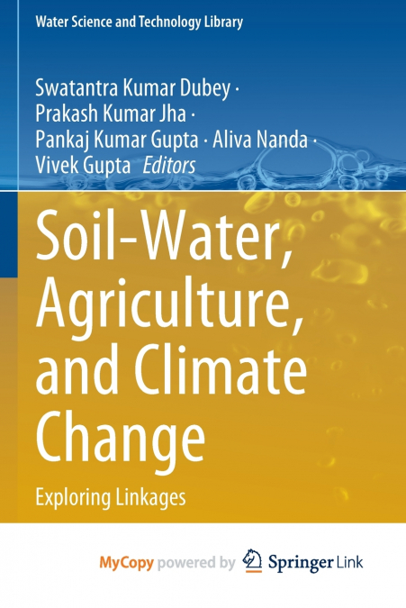 Soil-Water, Agriculture, and Climate Change