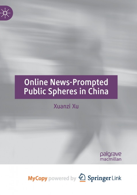 Online News-Prompted Public Spheres in China