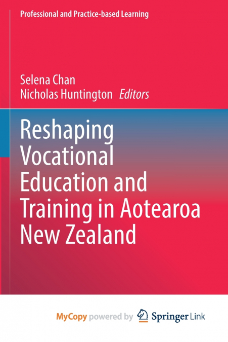 Reshaping Vocational Education and Training in Aotearoa New Zealand