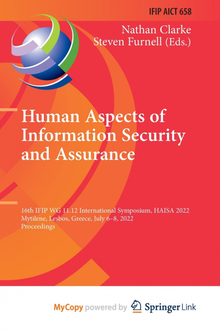 Human Aspects of Information Security and Assurance