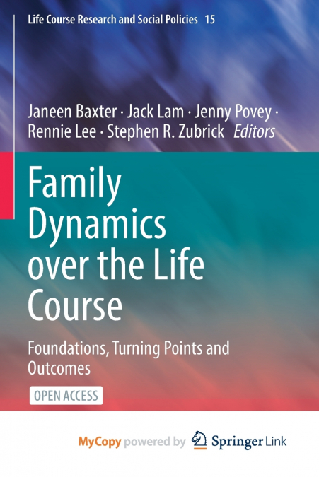 Family Dynamics over the Life Course