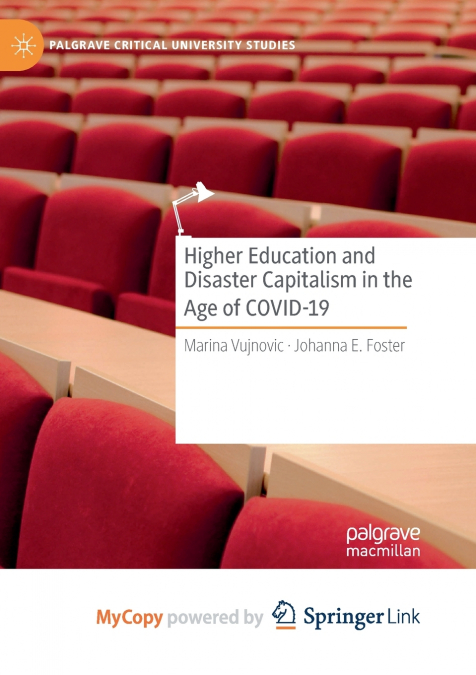 Higher Education and Disaster Capitalism in the Age of COVID-19