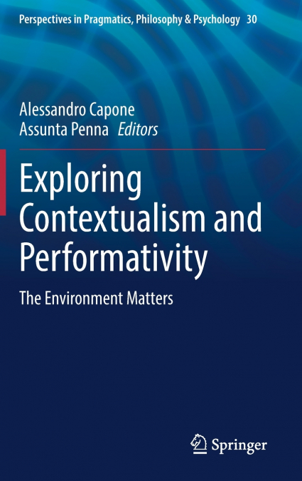 Exploring Contextualism and Performativity