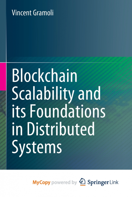 Blockchain Scalability and its Foundations in Distributed Systems