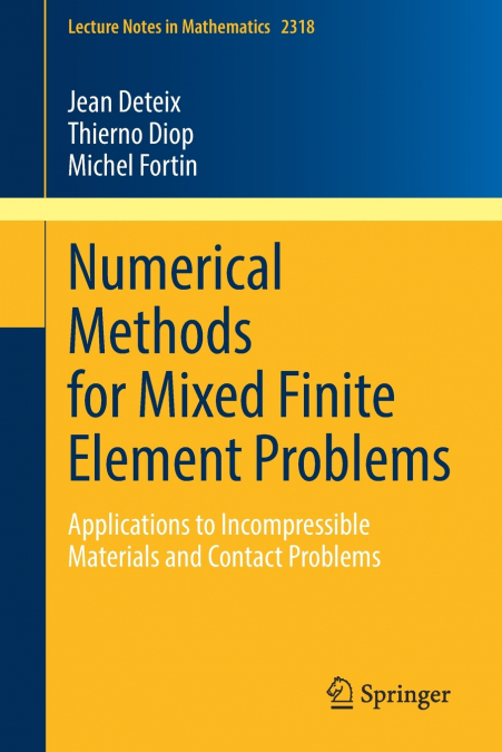 Numerical Methods for Mixed Finite Element Problems