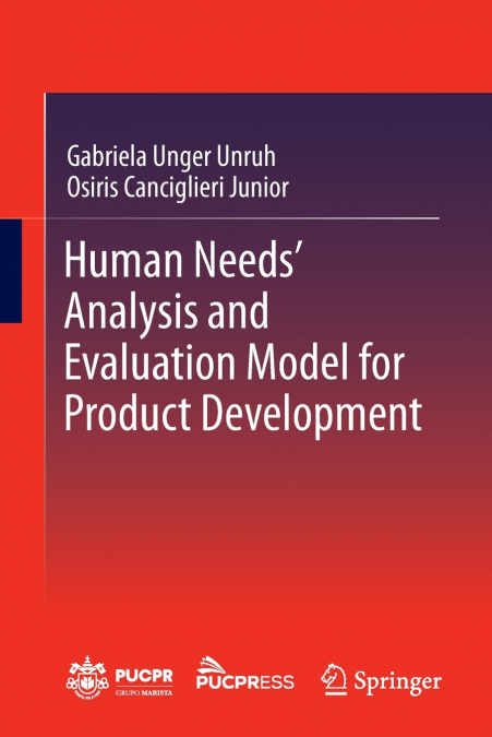 Human Needs’ Analysis and Evaluation Model for Product Development