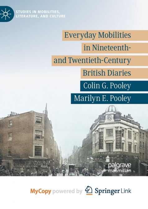 Everyday Mobilities in Nineteenth- and Twentieth-Century British Diaries