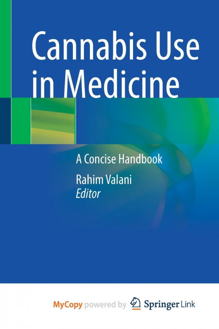 Cannabis Use in Medicine