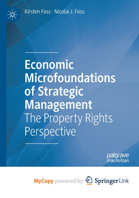 Economic Microfoundations of Strategic Management