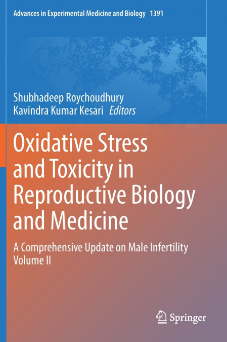 Oxidative Stress and Toxicity in Reproductive Biology and Medicine