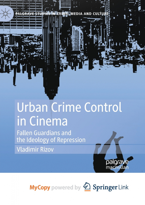 Urban Crime Control in Cinema
