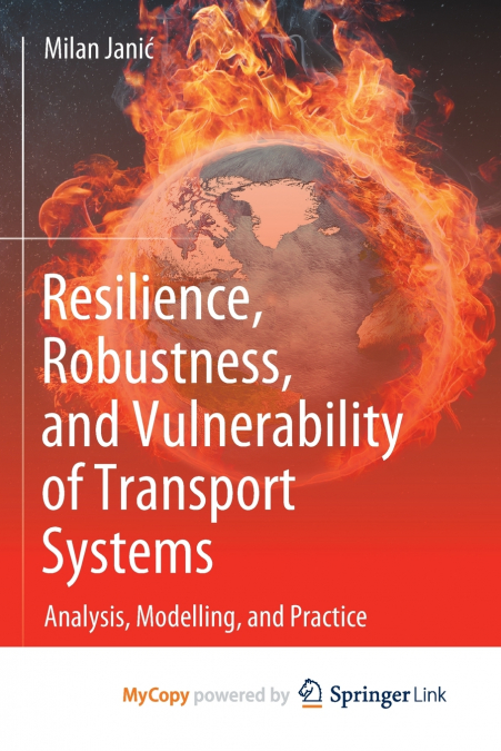 Resilience, Robustness, and Vulnerability of Transport Systems