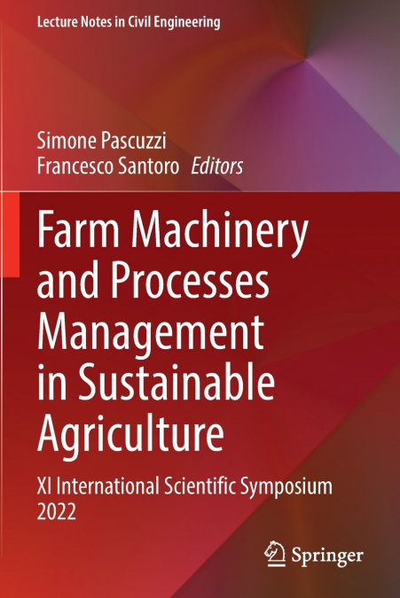 Farm Machinery and Processes Management in Sustainable Agriculture