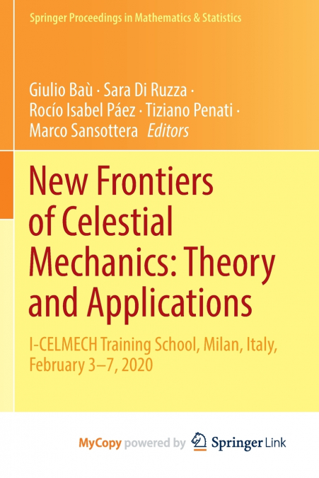 New Frontiers of Celestial Mechanics