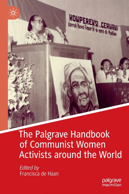 The Palgrave Handbook of Communist Women Activists around the World