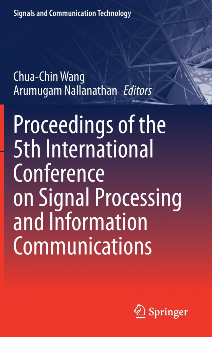Proceedings of the 5th International Conference on Signal Processing and Information Communications