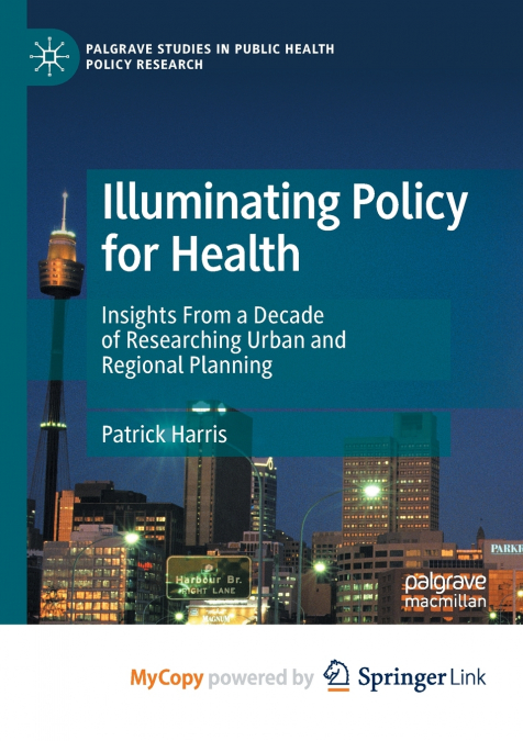 Illuminating Policy for Health