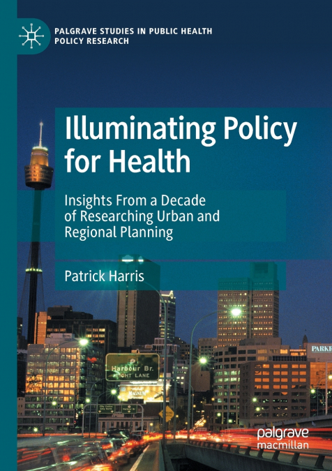 Illuminating Policy for Health