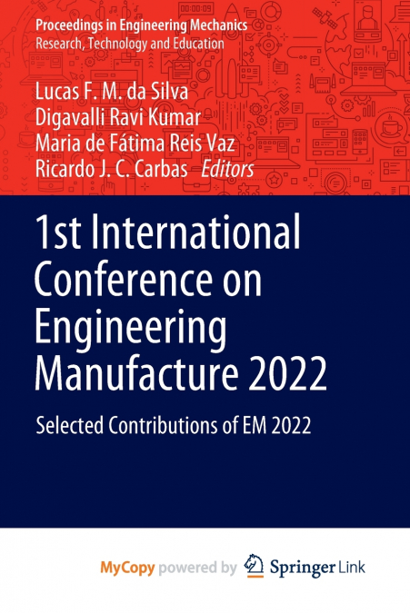 1st International Conference on Engineering Manufacture 2022