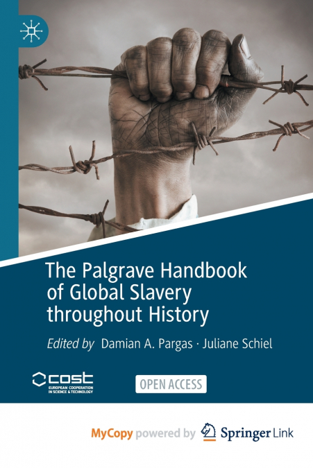 The Palgrave Handbook of Global Slavery throughout History