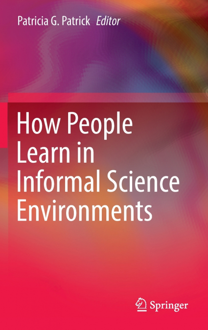 How People Learn in Informal Science Environments