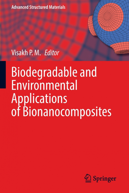 Biodegradable and Environmental Applications of Bionanocomposites