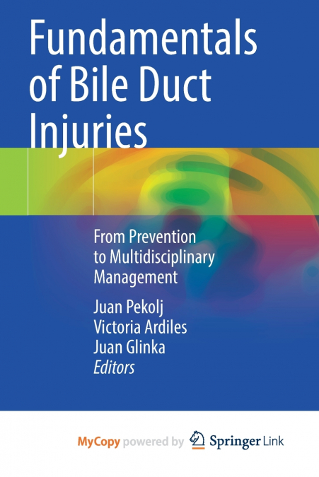 Fundamentals of Bile Duct Injuries