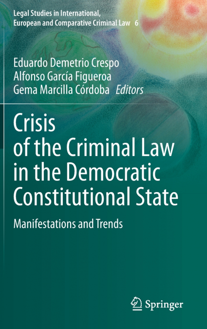 Crisis of the Criminal Law in the Democratic Constitutional State
