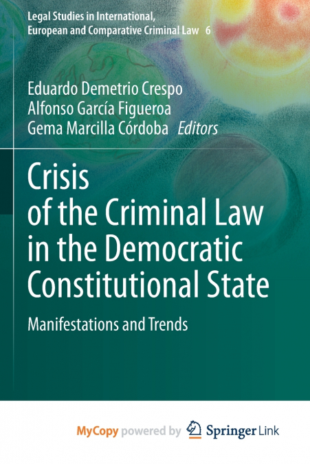 Crisis of the Criminal Law in the Democratic Constitutional State