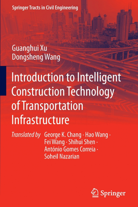 Introduction to Intelligent Construction Technology of Transportation Infrastructure