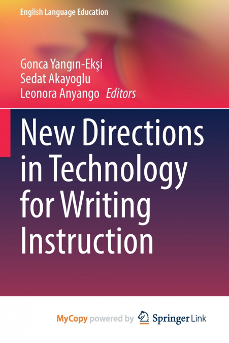 New Directions in Technology for Writing Instruction