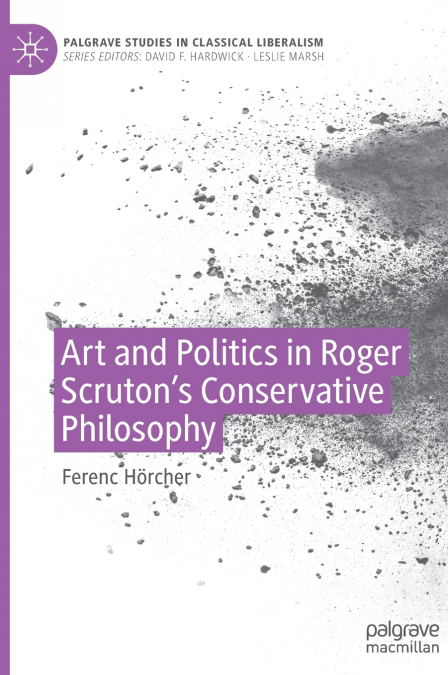 Art and Politics in Roger Scruton’s Conservative Philosophy