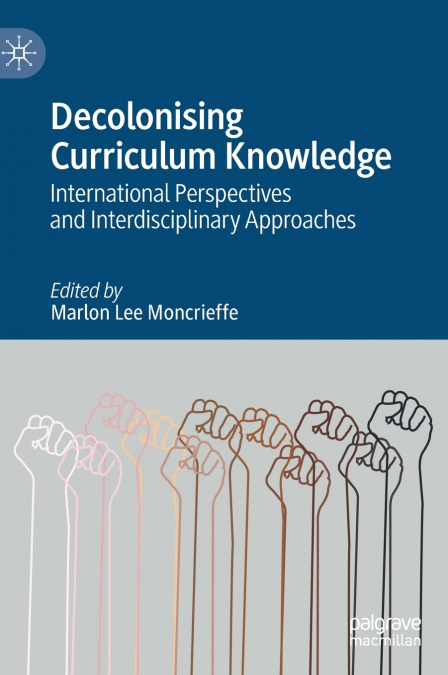 Decolonising Curriculum Knowledge