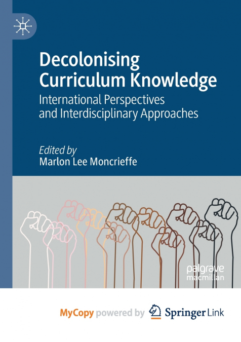 Decolonising Curriculum Knowledge