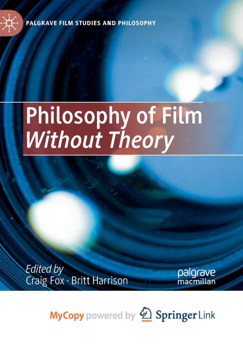 Philosophy of Film Without Theory
