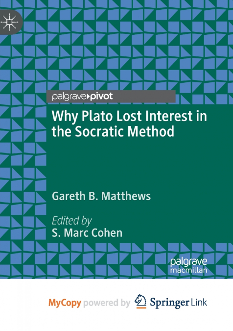 Why Plato Lost Interest in the Socratic Method