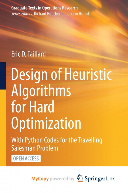 Design of Heuristic Algorithms for Hard Optimization