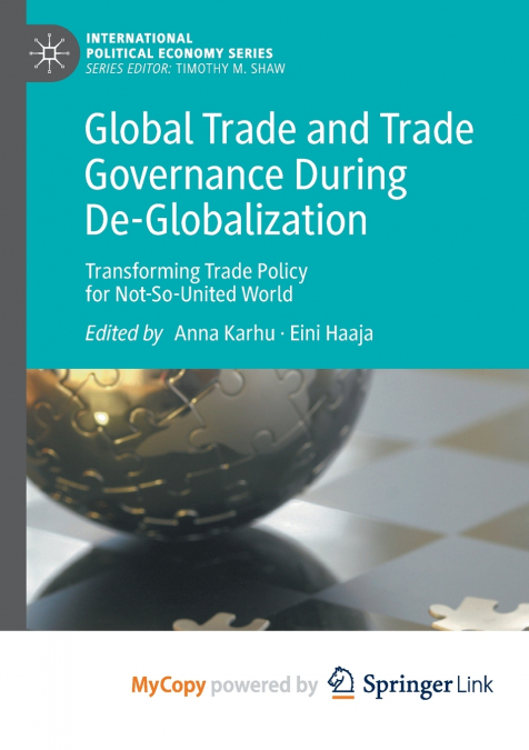 Global Trade and Trade Governance During De-Globalization