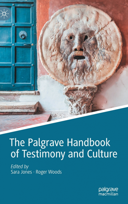 The Palgrave Handbook of Testimony and Culture