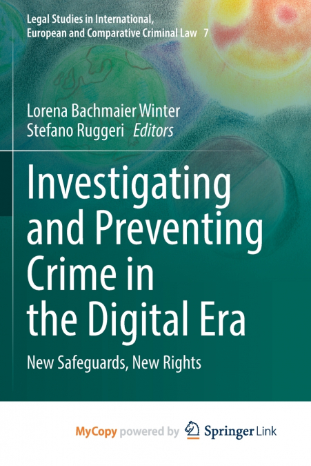 Investigating and Preventing Crime in the Digital Era