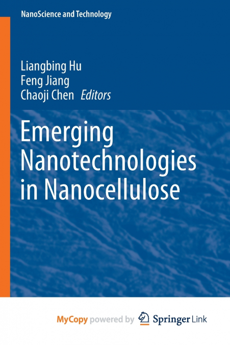Emerging Nanotechnologies in Nanocellulose