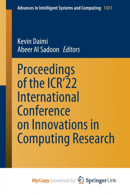Proceedings of the ICR’22 International Conference on Innovations in Computing Research